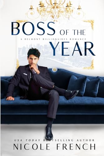 Boss of the Year: A Belmont Billionaires Romance