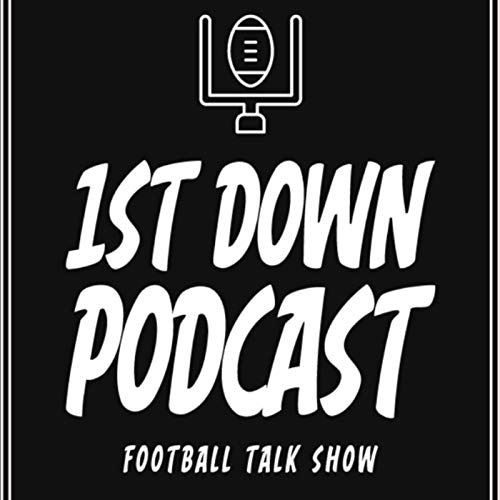 1st Down Podcast Podcast Por Aaron arte de portada