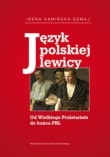 Jezyk Language Amazon | Jezyk polskiej lewicy | Kaminska-Szmaj, Irena | Words & Language