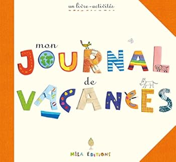 Paperback Mon journal de vacances: un livre-activités [French] Book