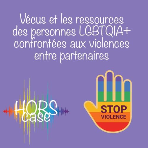 V&eacute;cus et les ressources des personnes LGBTQIA+ confront&eacute;es aux violences entre partenaires copertina
