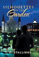Silhouettes in the Garden 1503565823 Book Cover