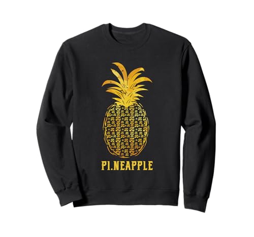 Piña Funny Pi Day Math Lover Science Teacher Sudadera
