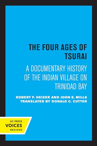 Four Ages of Tsurai: A Documentary History of the Indian Village on Trinidad Bay