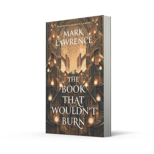 The Book That Wouldn't Burn: Mark Lawrence: Book 1