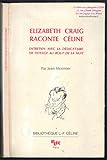  Elizabeth Craig raconte Céline / Entretien avec la dédicataire de \