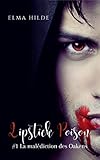  Lipstick Poison: La malédiction des Oakens (French Edition)