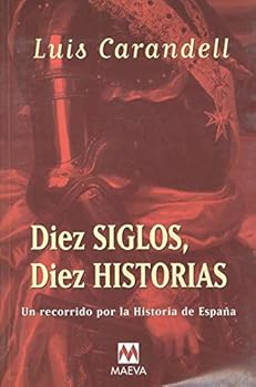 Diez siglos, diez historias