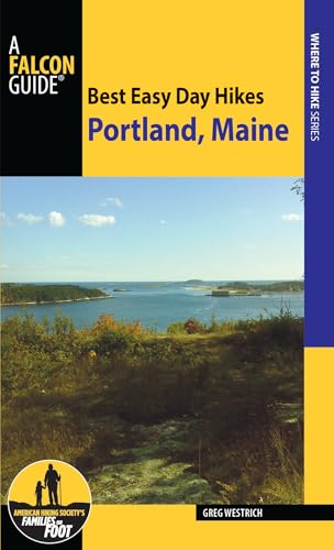 Best Easy Day Hikes Portland, Maine (Best Easy Day Hikes Series)