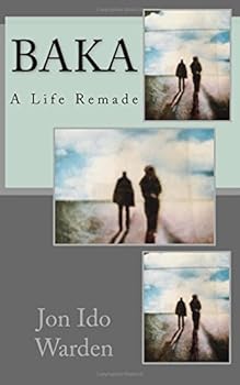 Paperback Baka: A Life Remade Book