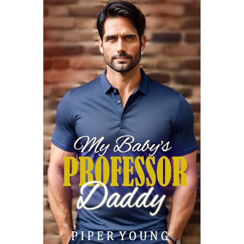 My Baby's Professor Daddy by Piper Young episode artwork