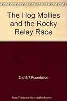 THE HOG MOLLIES AND THE ROCKY RELAY RACE 0757566308 Book Cover