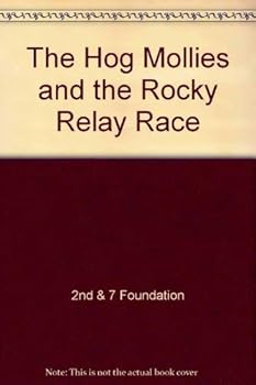 Paperback THE HOG MOLLIES AND THE ROCKY RELAY RACE Book