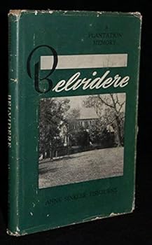 Hardcover Belvidere A Plantation Memory. Fishburne, Anne Sinkler Book