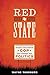 Red State: An Insider's Story of How the GOP Came to Dominate Texas Politics (Jack and Doris Smothers Series in Texas History, Life, and Culture (Hardcover))