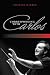 Corresponding with Carlos: A Biography of Carlos Kleiber