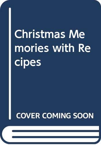 Christmas Memories with Recipes 0517109212 Book Cover