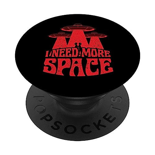 I Need More Space - Alien Sci-Fi Enthusiast Distressed PopSockets Swappable PopGrip, Black