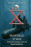 xa mas  Flottille Xª MAS: L’histoire comme vous ne l’avez jamais lue