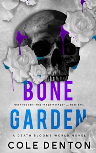 Bone Garden: A Death Blooms World Novel