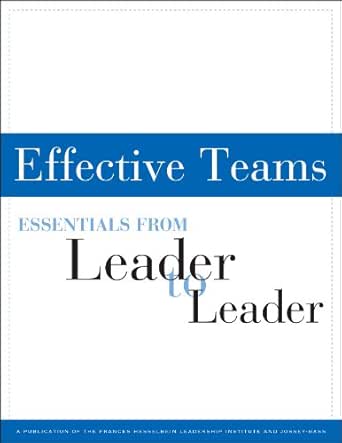 Effective Teams: Essentials from Leader to Leader book cover