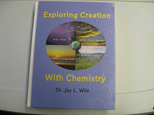 Exploring Creation With Chemistry 0965629414 Book Cover