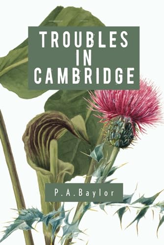 Troubles in Cambridge