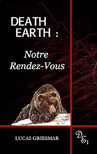 Télécharger Death Earth : Notre Rendez-Vous Gratuit