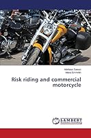 Risk riding and commercial motorcycle 365976440X Book Cover