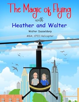 Paperback The Magic of Flying with Heather & Walter Book