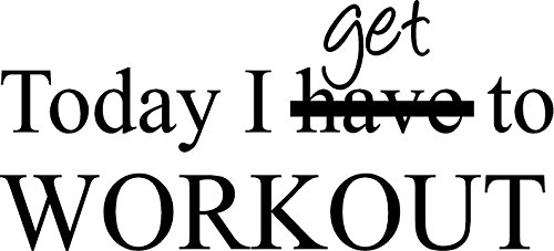 CreativeSignsnDesigns Today I get to Workout- Gym Fitness excerise Vinyl Wall Decal (Black, 22