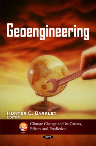 Geoengineering (Climate Change and Its Causes, Effects and Prediction)