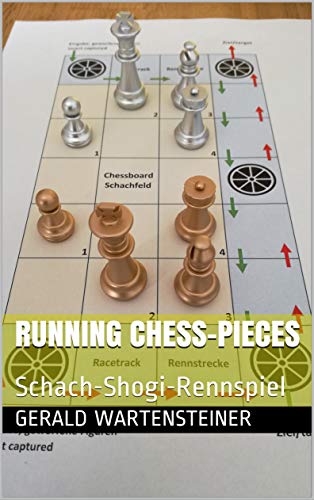 Running Chess-pieces: Schach-Shogi-Rennspiel (German Edition)