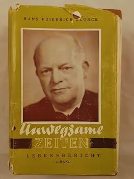 Hardcover Unwegsame Zeiten. Lebensbericht, 2.Band. [German] Book