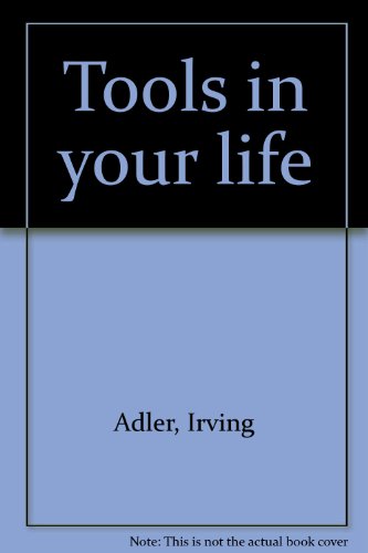 Tools in your life B0007DVHDY Book Cover