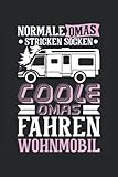 Coole Omas fahren Wohnmobil: Camping Oma Notizbuch Tagebuch | DIN A5 | Liniert | 120 Seiten