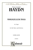 mariazell wandern  Mariazeller Mass in C Major: For SATB Solo, SATB Chorus/Choir and Orchestra with Latin Text (Choral Score) (Kalmus Edition) (English Edition)