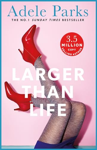 Larger than Life: A compulsive tale of humour and heartbreak