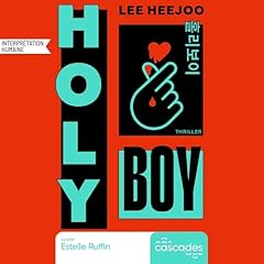 Holy Boy Audiobook By Lee Heejoo, C&eacute;cilia Castelli, Bee-ah Lee cover art