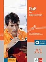 DaF im Unternehmen A1/Kurs- und Übungsbuch mit Audios und Filmen online: Kurs- und Übungsbuch mit Audios und Filmen online 3126764401 Book Cover