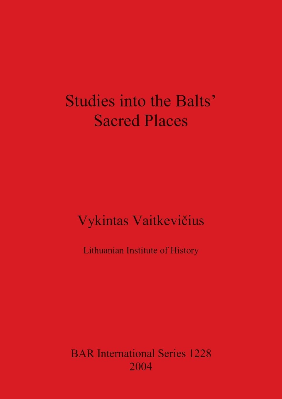 Livre Studies into the Balts' Sacred Places pour enrichir votre bibliothèque