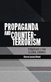 Propaganda and counter-terrorism: Strategies for global change