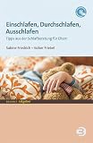 Einschlafen, Durchschlafen, Ausschlafen: Tipps aus der Schlafberatung für Eltern (BALANCE Ratgeber) ...