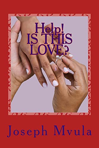 Help!: Is this love (self help)