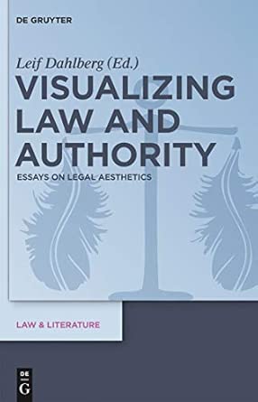 Visualizing Law and Authority: Essays on Legal Aesthetics: 4 book cover