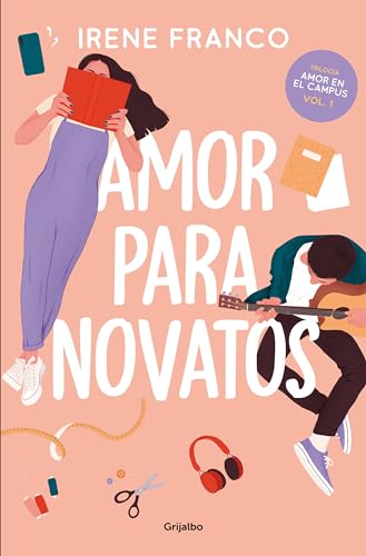 Amor para novatos (Amor en el campus 1) (Ficción)