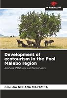 Development of ecotourism in the Pool Malebo region: Kinshasa, R.D.Congo and Central Africa 6203897353 Book Cover