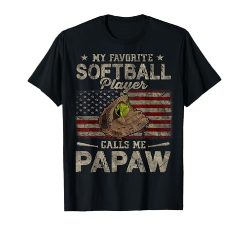 My Favorite Softball Player Calls Me Papaw Father's Day T-Shirt