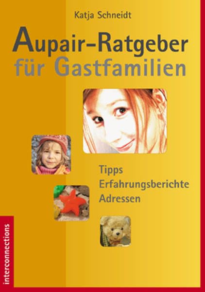 Aupair-Ratgeber für Gastfamilien: Tipps, Erfahrungsberichte, Adressen
