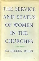 The Service and Status of Women in the Churches B0000CI6QI Book Cover